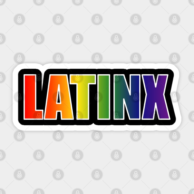 Latinx Rainbow Text Gradient LGBT Pride Sticker by That5280Lady